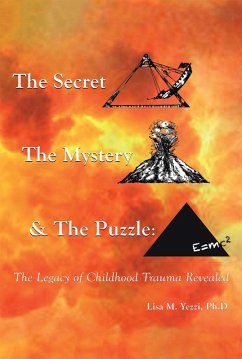 The Secret, the Mystery and the Puzzle (eBook, ePUB) - Yezzi Ph. D, Lisa M.