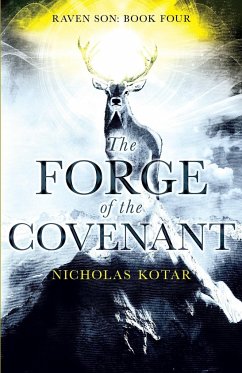 The Forge of the Covenant - Kotar, Nicholas