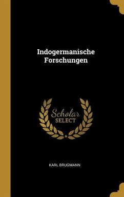 Indogermanische Forschungen - Brugmann, Karl