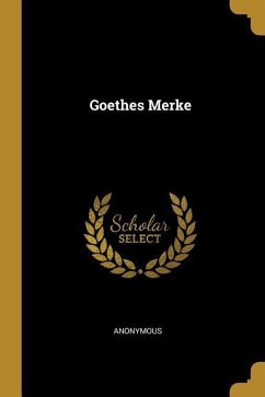 Goethes Merke - Anonymous