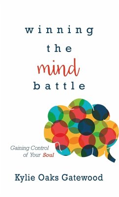 Winning the Mind Battle - Gatewood, Kylie Oaks