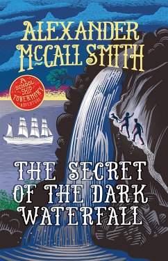 The Secret of the Dark Waterfall (eBook, ePUB) - McCall Smith, Alexander