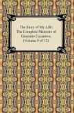 The Story of My Life (The Complete Memoirs of Giacomo Casanova, Volume 9 of 12) (eBook, ePUB)