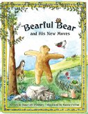 Bearful Bear and His New Moves (eBook, ePUB) Bearful Bear and His New Moves (eBook, ePUB)