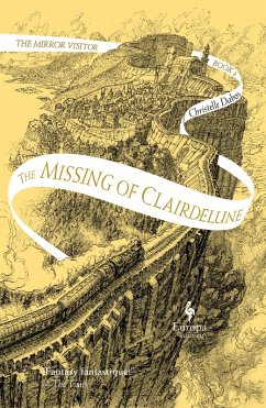 The Missing of Clairdelune (eBook, ePUB) - Dabos, Christelle