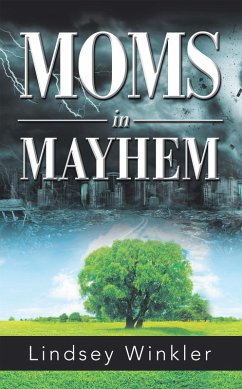 Moms in Mayhem (eBook, ePUB) - Winkler, Lindsey
