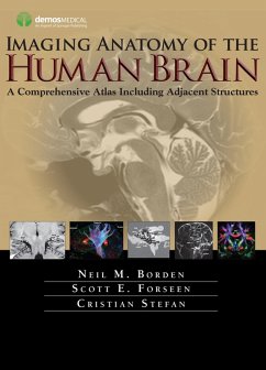 Imaging Anatomy of the Human Brain (eBook, ePUB) - Borden, Neil M.; Forseen, Scott E.; Stefan, Cristian; Forseen, Scott E.