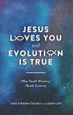 Jesus Loves You and Evolution Is True (eBook, ePUB)