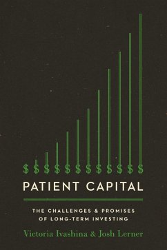 Patient Capital (eBook, ePUB) - Ivashina, Victoria; Lerner, Josh