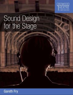 Sound Design for the Stage (eBook, ePUB) - Fry, Gareth