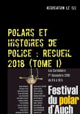 Polars et histoires de police : Recueil 2018 (eBook, ePUB)