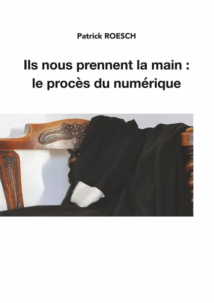 Ils nous prennent la main: le procès du numérique (eBook, ePUB) Ils nous prennent la main: le procès du numérique (eBook, ePUB)