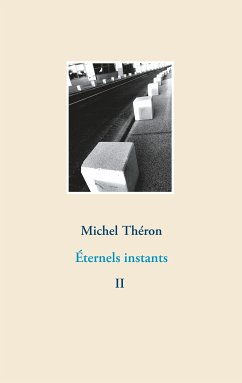 Éternels instants (eBook, ePUB) - Théron, Michel