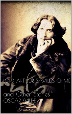 Lord Arthur Savile's Crime (eBook, ePUB) - Wilde, Oscar