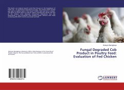 Fungal Degraded Cob Product in Poultry Feed: Evaluation of Fed Chicken