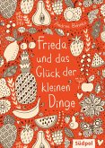 Frieda und das Glück der kleinen Dinge (eBook, ePUB)