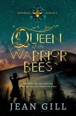 Queen of the Warrior Bees (Natural Forces, #1) (eBook, ePUB)