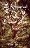 The Magic of the Fey-Irs and How to Summon Them (eBook, ePUB)