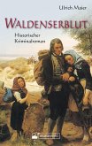 Waldenserblut. Historischer Kriminalroman (eBook, ePUB)