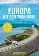 Europa mit dem Wohnmobil: Die... - Bild 1
