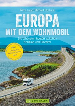 Europa mit dem Wohnmobil: Die schönsten Routen zwischen Nordkap und Gibraltar (eBook, ePUB) - Moll, Michael; Haafke, Udo; Kröll, Rainer D.; Cernak, Thomas; Lupp, Petra