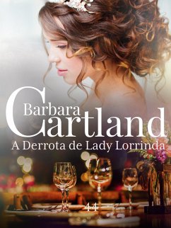 A Derrota de Lady Lorinda (eBook, ePUB) - Cartland, Barbara