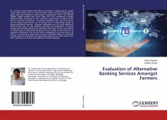 Evaluation of Alternative Banking Services Amongst Farmers - Saxena, Ankur;Singh, Nirdesh