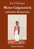 Mister Galgenstrick Mister Galgenstrick