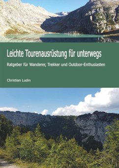 Leichte Tourenausrüstung für unterwegs - Ludin, Christian