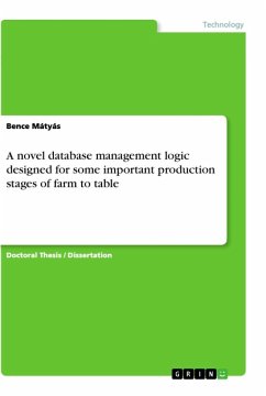 A novel database management logic designed for some important production stages of farm to table - Mátyás, Bence