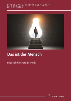 Das ist der Mensch (eBook, PDF) - Schmidt, Friedrich Reinhard