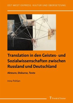 Translation in den Geistes- und Sozialwissenschaften zwischen Russland und Deutschland (eBook, PDF) - Pohlan, Irina