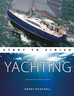 Yachting Start to Finish (eBook, ePUB) - Pickthall, Barry