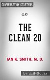 The Clean 20: by Ian Smith   Conversation Starters (eBook, ePUB)