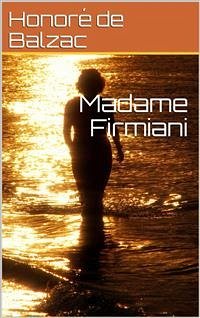 Madame Firmiani (eBook, PDF) - de Balzac, Honoré