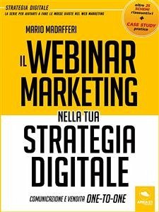 Il Webinar Marketingnella tua strategia digitale (eBook, ePUB) - Madafferi, Mario