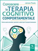 Conoscere la terapia cognitivo comportamentale (eBook, ePUB)