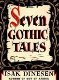 Seven Gothic Tales (eBook, ePUB) Seven Gothic Tales (eBook, ePUB)