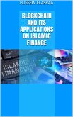 Blockchain and Its Applications on Islamic Finance (eBook, ePUB)