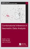 Combinatorial Inference in Geometric Data Analysis (eBook, PDF)