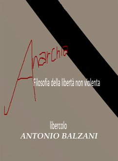 Anarchia! (eBook, ePUB) - Balzani, Antonio