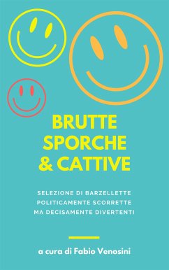 Brutte sporche e cattive (eBook, ePUB) - Venosini, Fabio