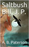 Saltbush Bill, J. P. (eBook, PDF)