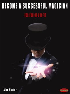 Become a successful magician (eBook, ePUB) - Master, Alex