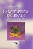 La Metafisica del Reale - Epilogo a Pianeta d'Acqua (eBook, ePUB)