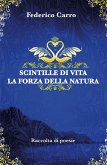 Scintille di vita. La forza della natura (eBook, ePUB)