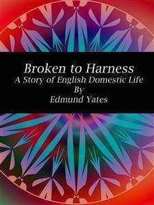 Broken to Harness (eBook, ePUB) - Yates, Edmund