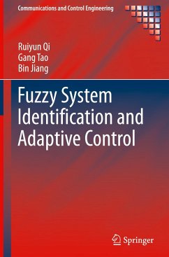 Fuzzy System Identification and Adaptive Control - Qi, Ruiyun;Tao, Gang;Jiang, Bin