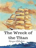 The Wreck of the Titan (eBook, ePUB)