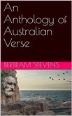 An Anthology of Australian Verse (eBook, ePUB)